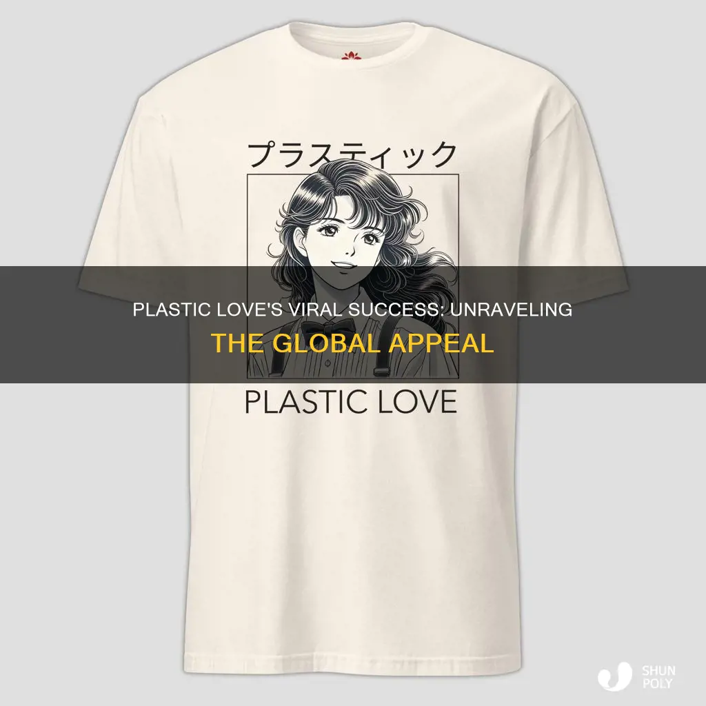 why did plastic love go viral