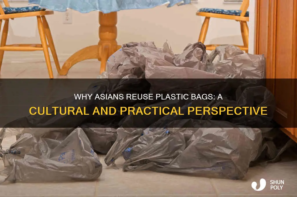 why do asians keep plastic bags
