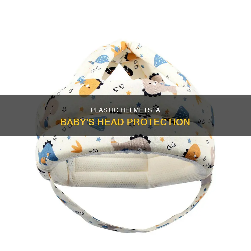 why do babies wear plastic helmets