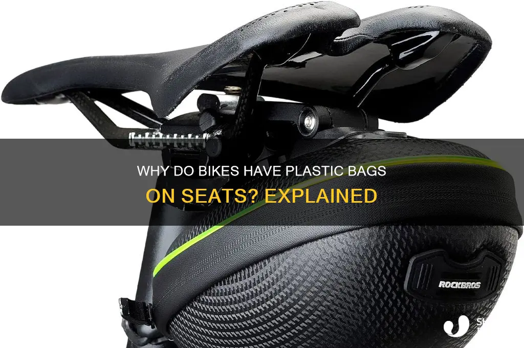 why do bikes put plastic bags on seats
