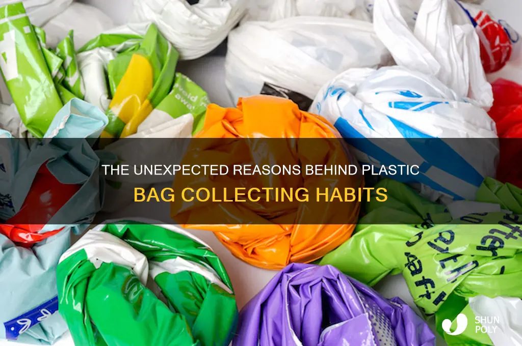 why do people collect plastic bags