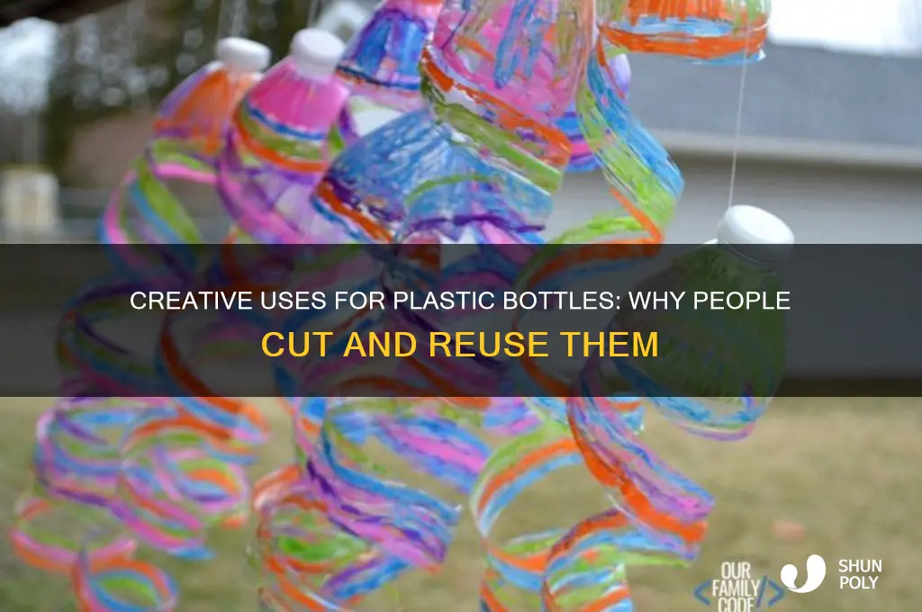 why do people cut plastic bottles