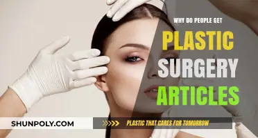 Understanding the Reasons Behind the Rise of Plastic Surgery