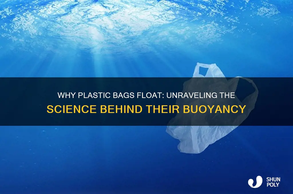 why do plastic bags float