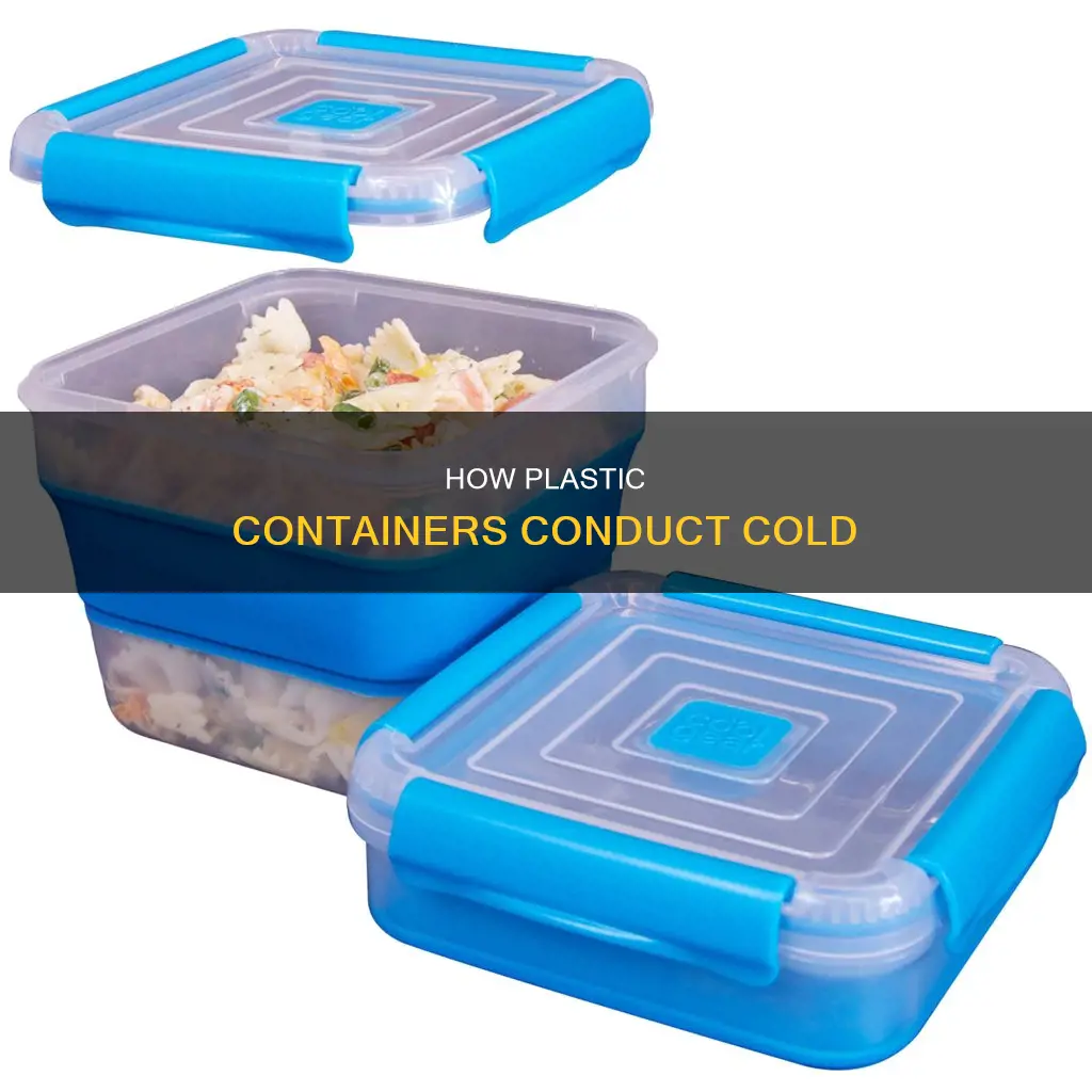 why do plastic containers feel cold