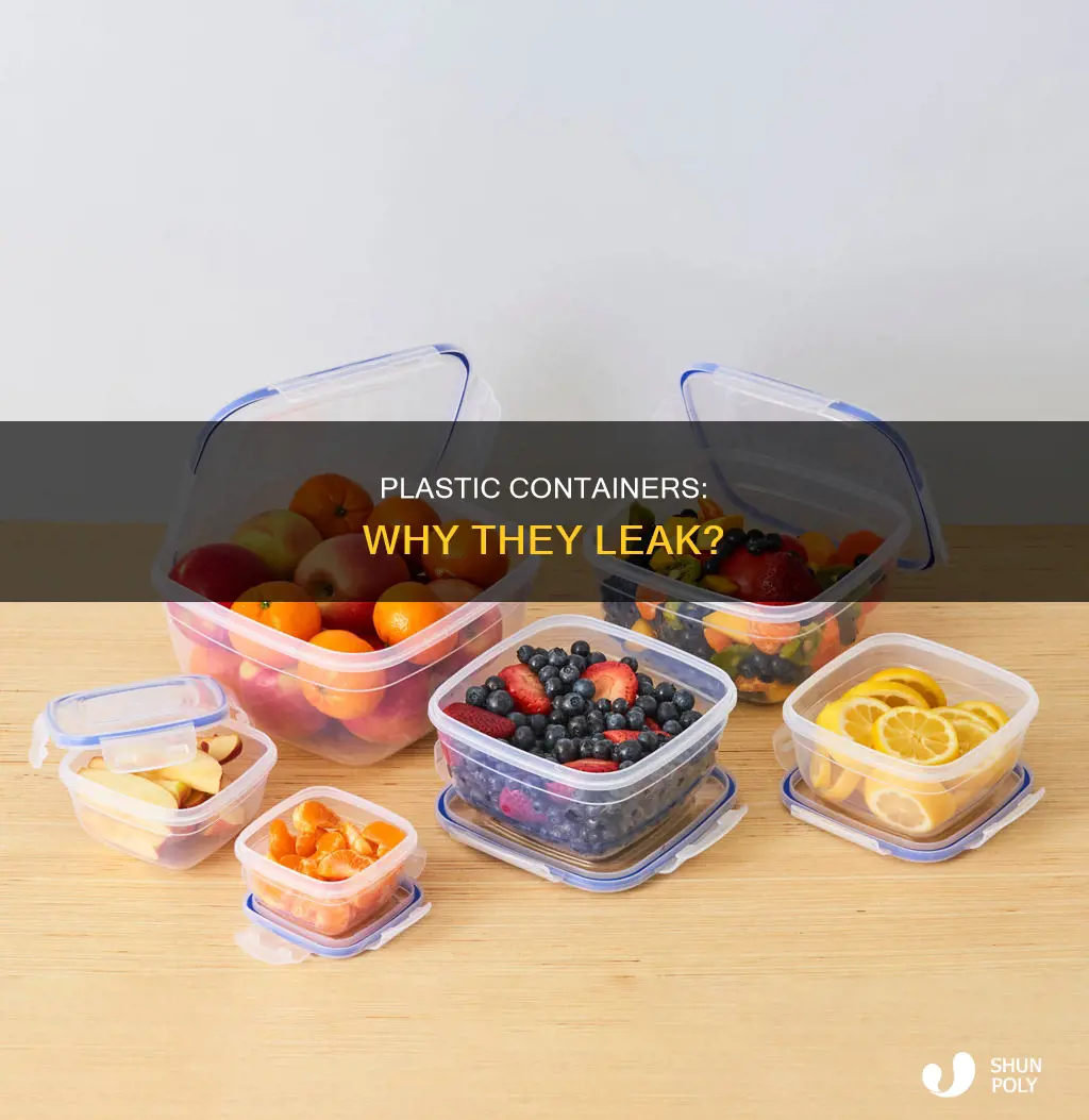 why do plastic containers leak