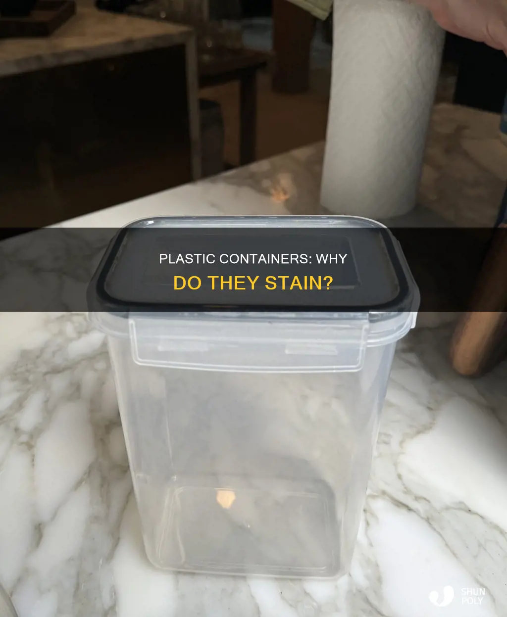 why do plastic containers stain