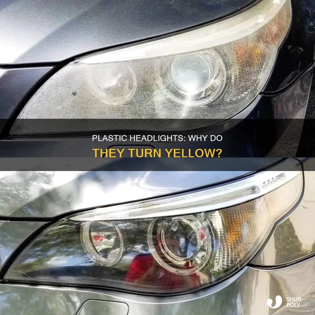 why do plastic headlights turn yellow