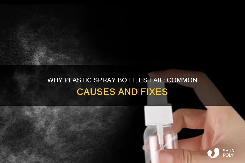 why do plastic spray bottles stop working