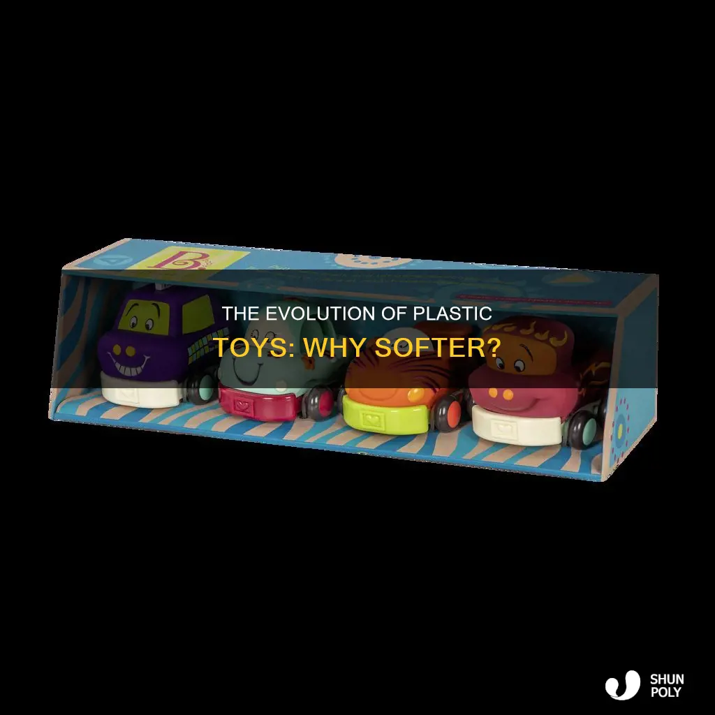 why do plastic toys feel soft nowadays