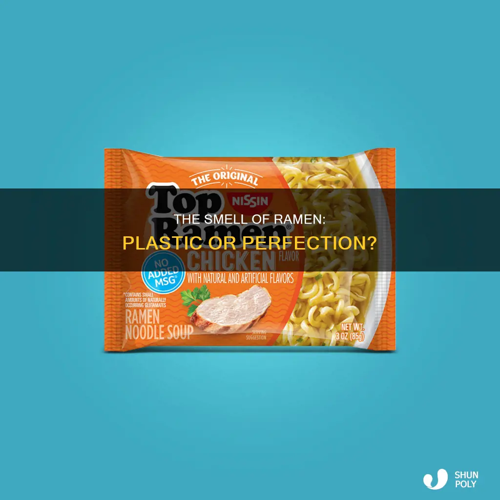 why do ramen noodles smell like plastic