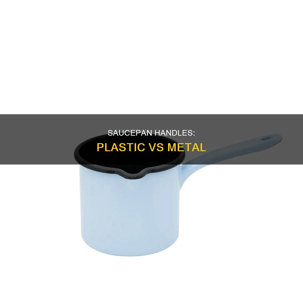 why do saucepans have plastic handles