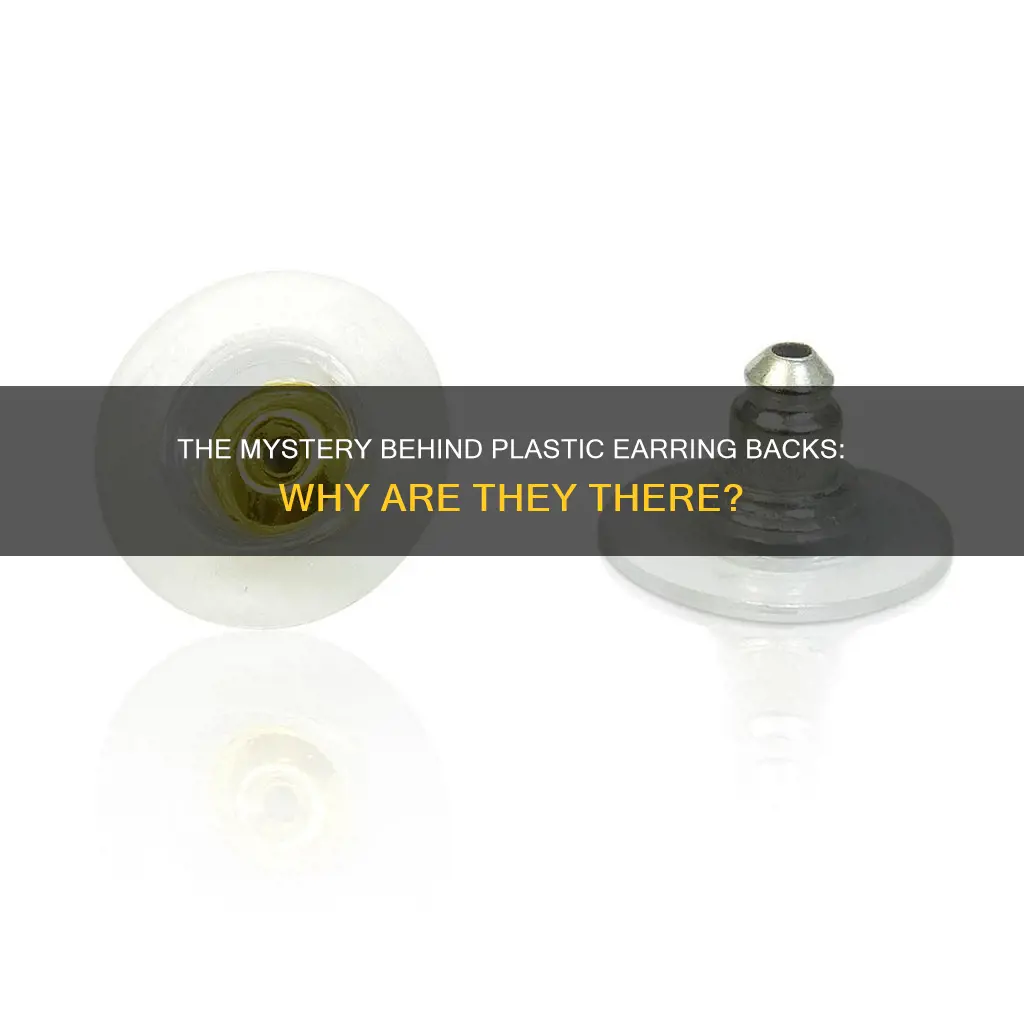 why do some earrings have plastic backs