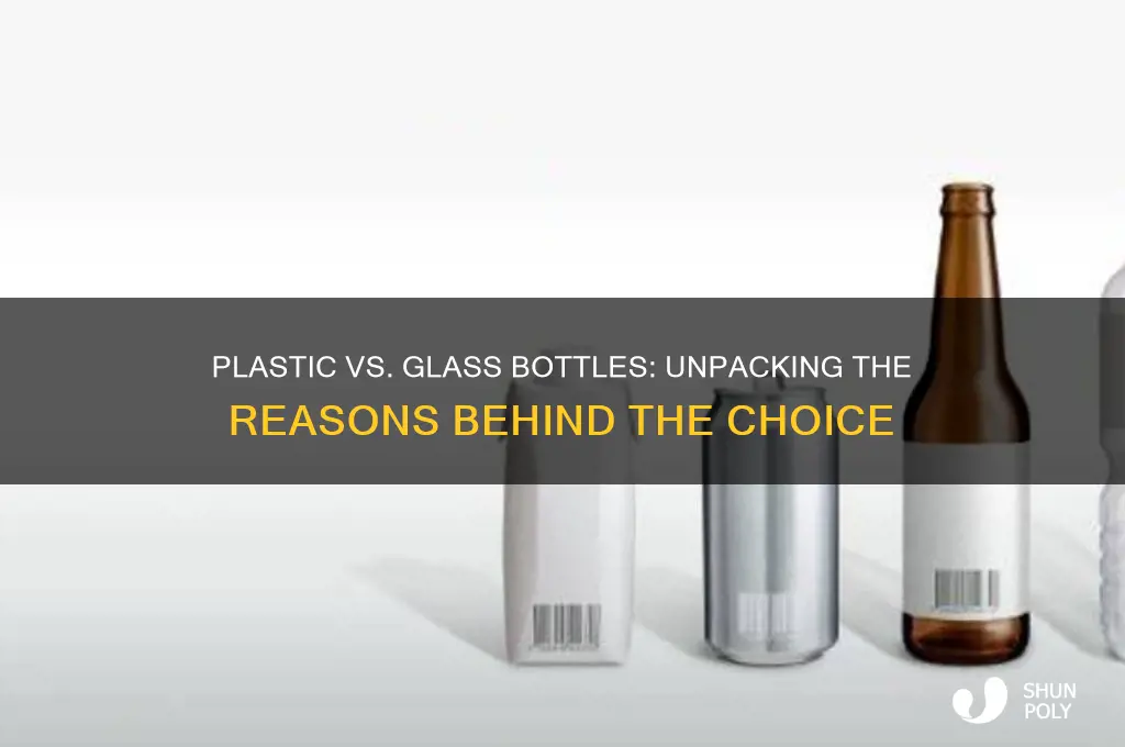 why do they make plastic bottles instead of glass bottles