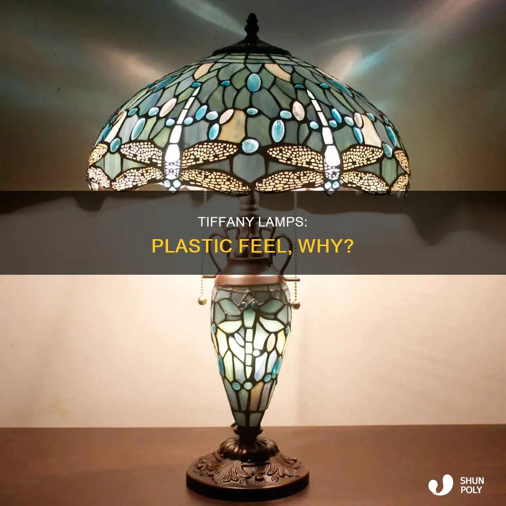 why do tiffany lamps feel like plastic