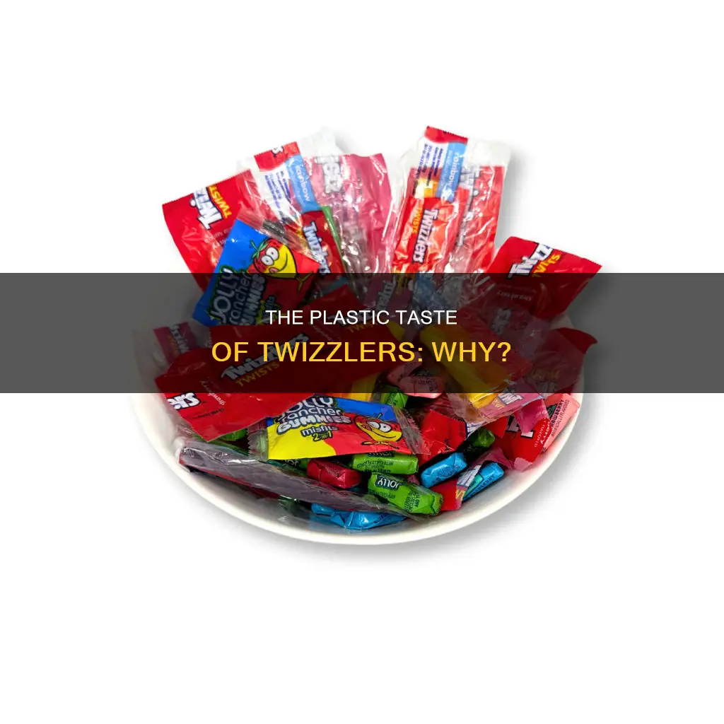 why do twizzlers taste like plastic