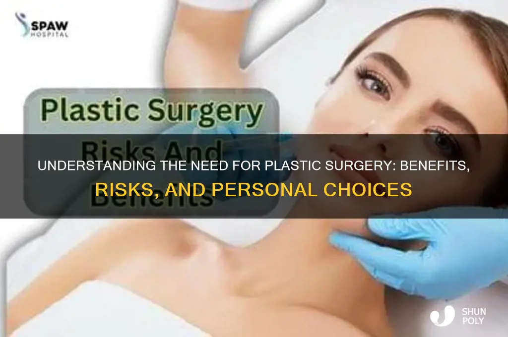 why do we need plastic surgery