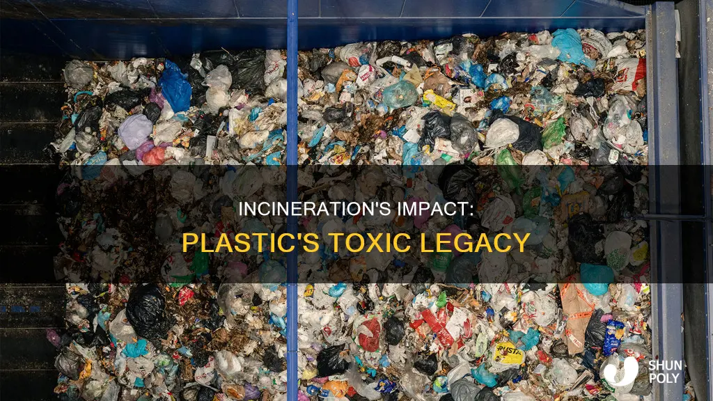 why do we not incinerate plastic