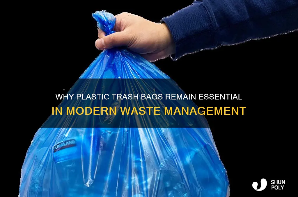why do we use plastic trash bags