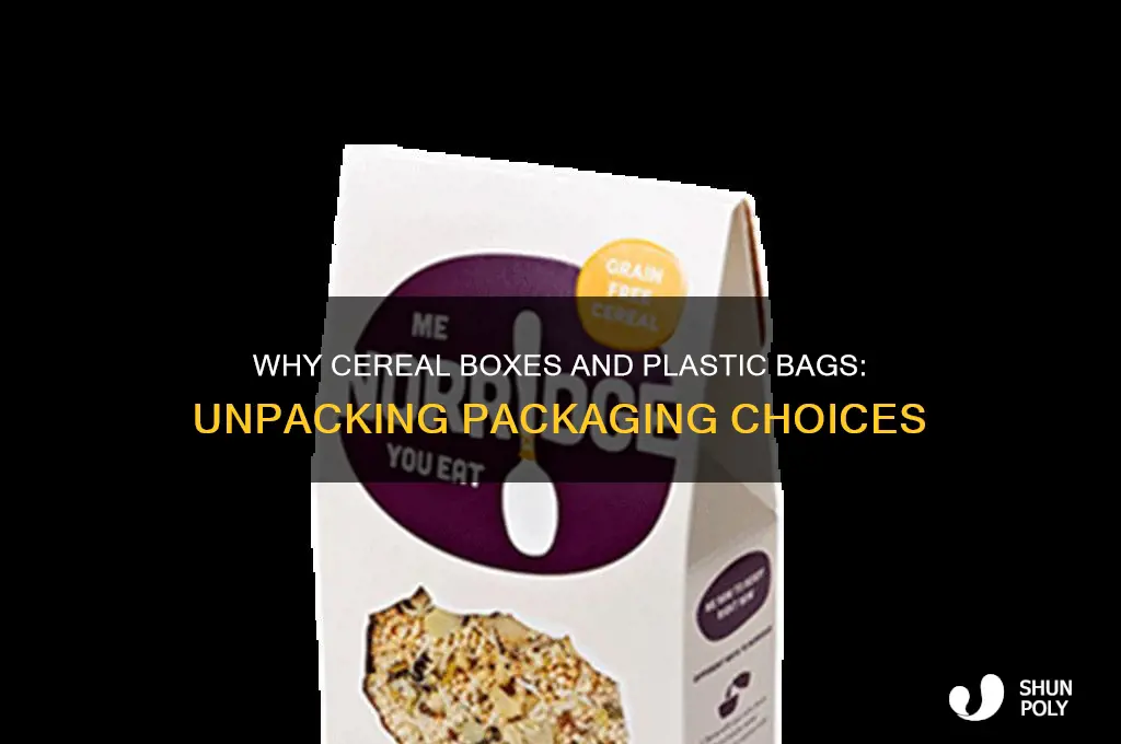 why does cereal come in boxes and plastic bags