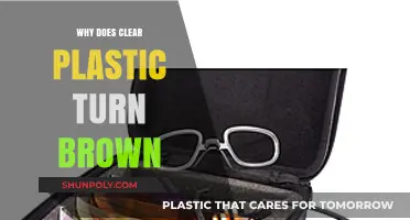 Why Clear Plastic Turns Brown: Causes and Prevention Tips