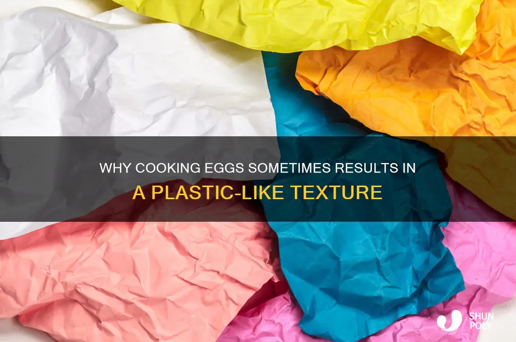 why does cooking egg make plastic