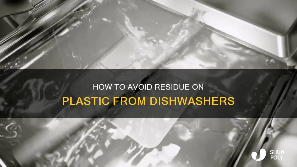 why does dishwasher leave residue on plastic