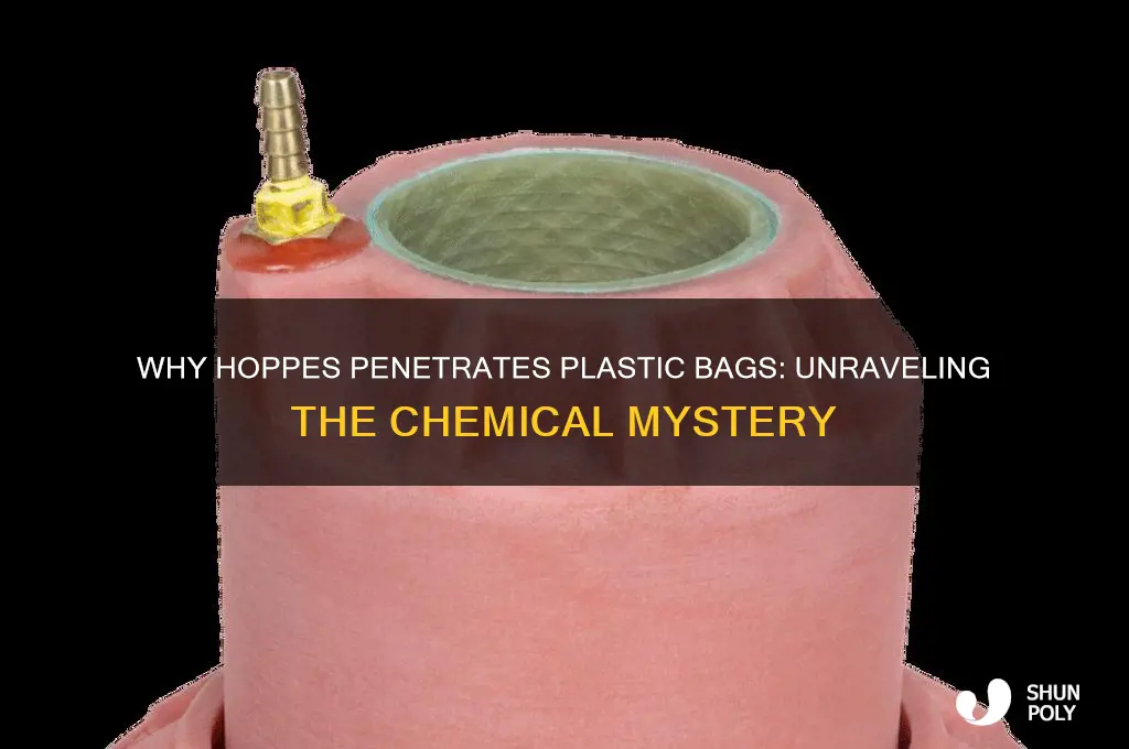 why does hoppes go through plastic bags