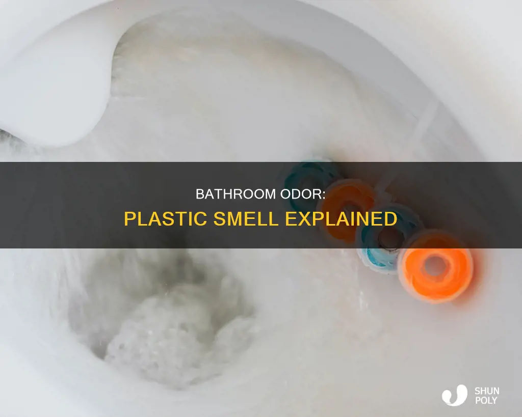 why does my bathroom smell like plastic