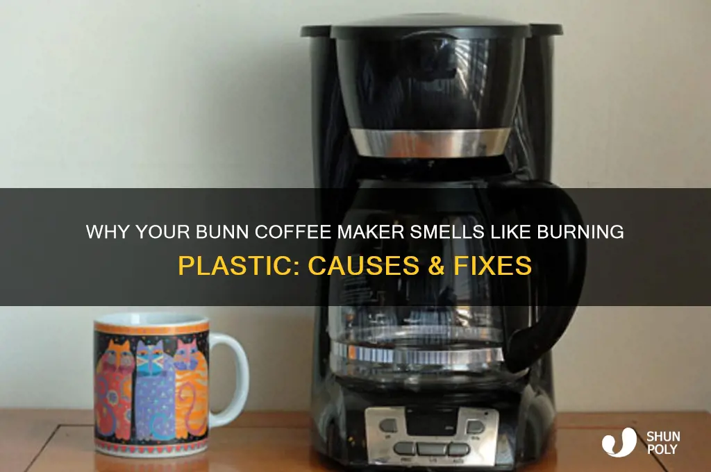why does my bunn coffee maker smell like burning plastic