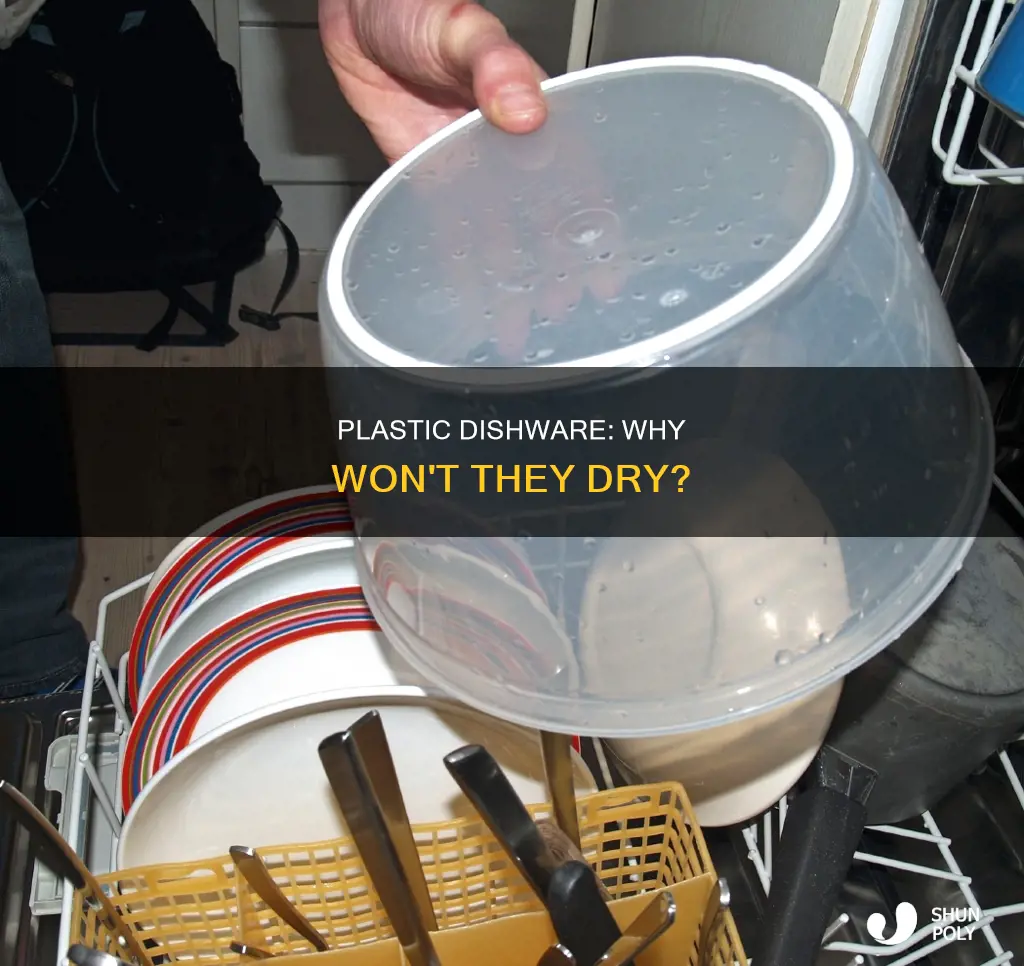 why does my dishwasher not dry plastic