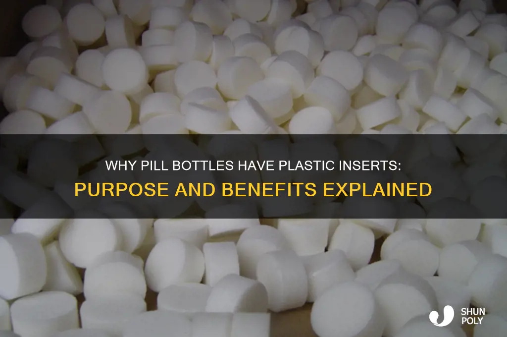 why does my pill bottle need this plastic thing inside