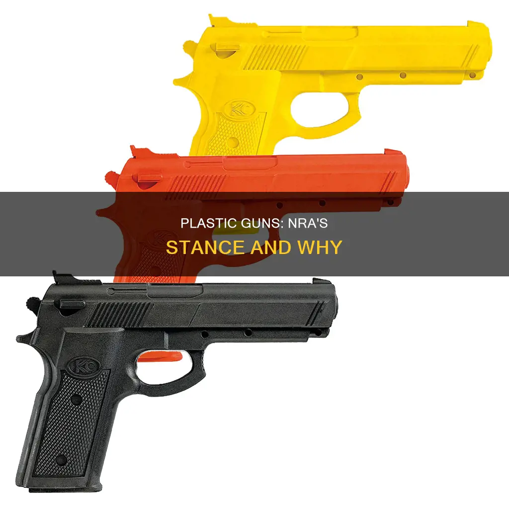 why does nra support plastic guns