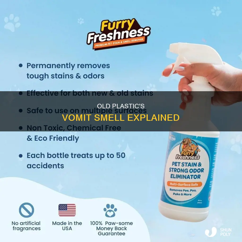 why does old plastic smell like vomit