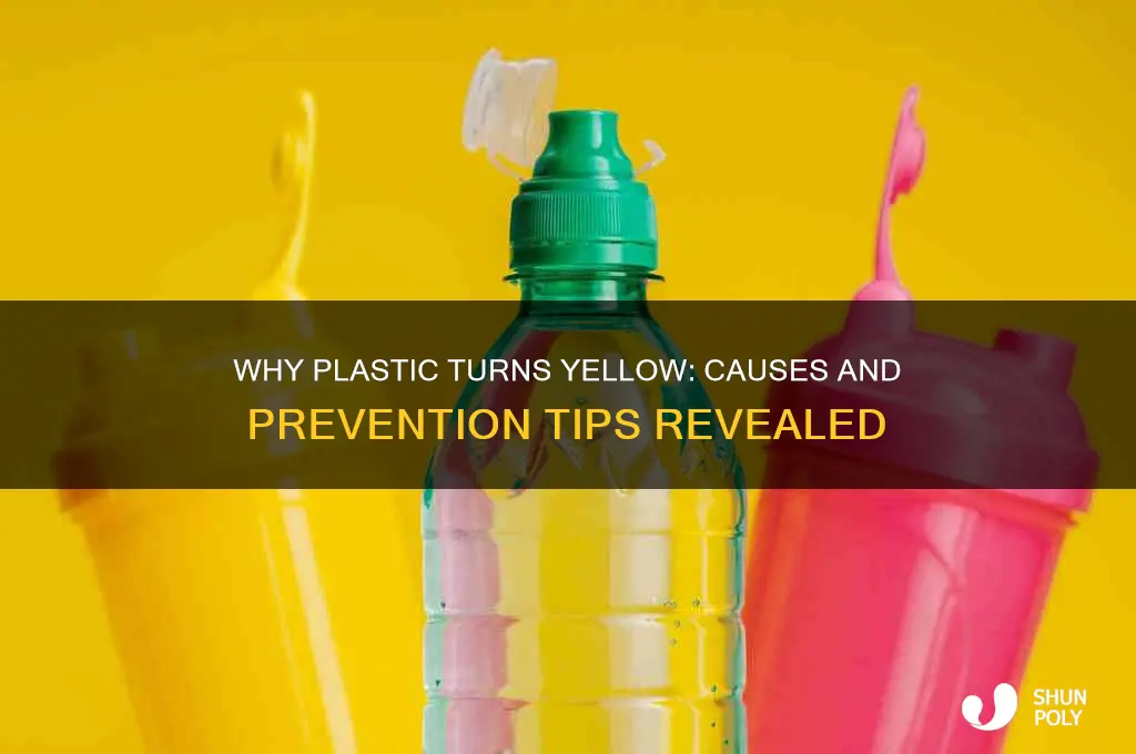 why does plastic get yellow