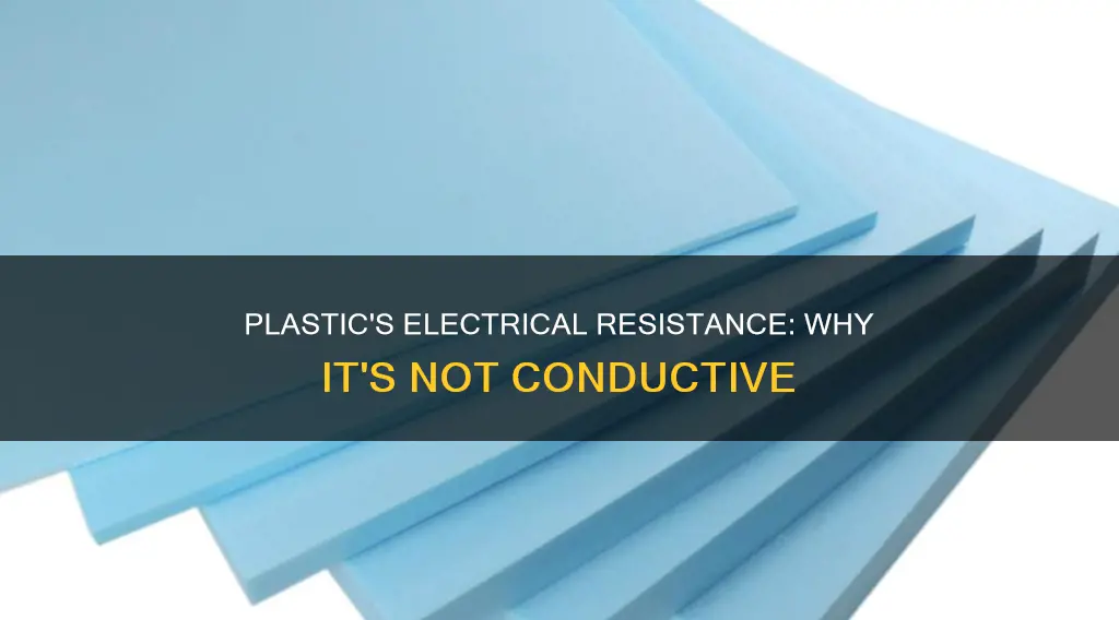 why does plastic not conduct electricity