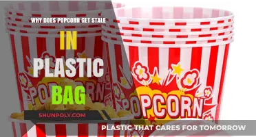 Why Popcorn Stales in Plastic Bags: Science Behind the Crunch Loss
