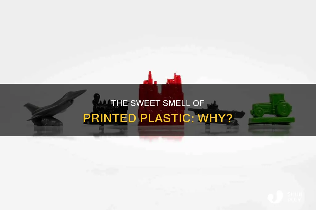 why does printed plastic smell sweet