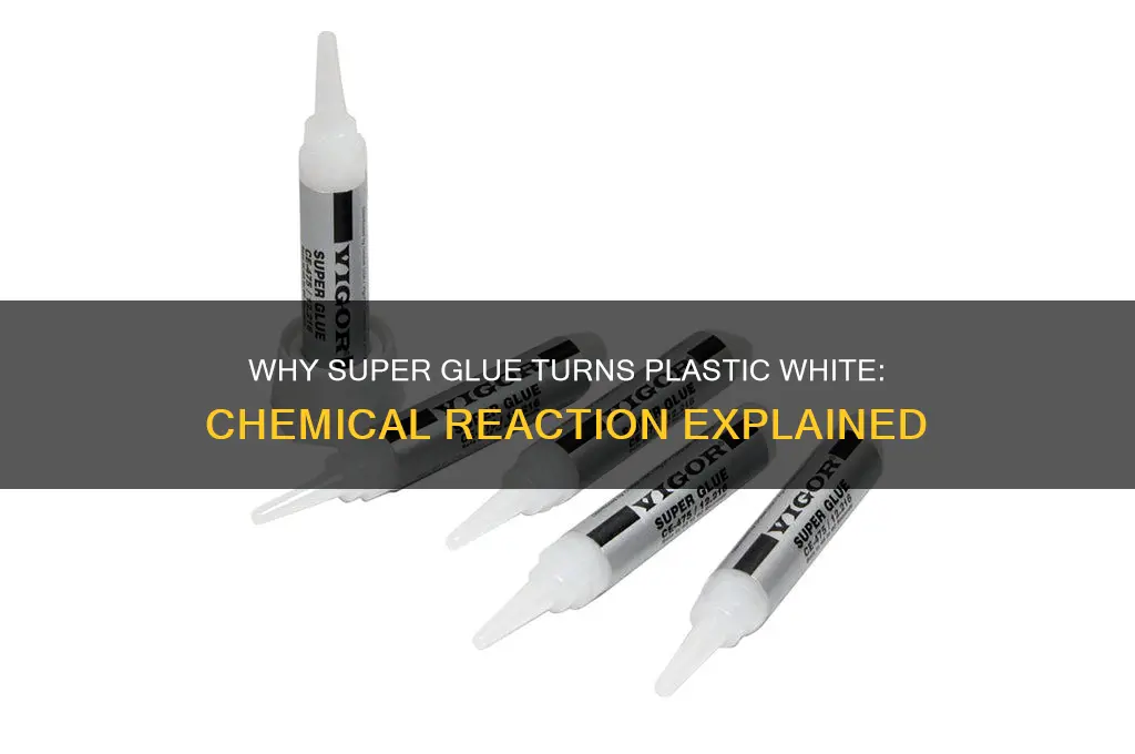 why does super glue make plastic white