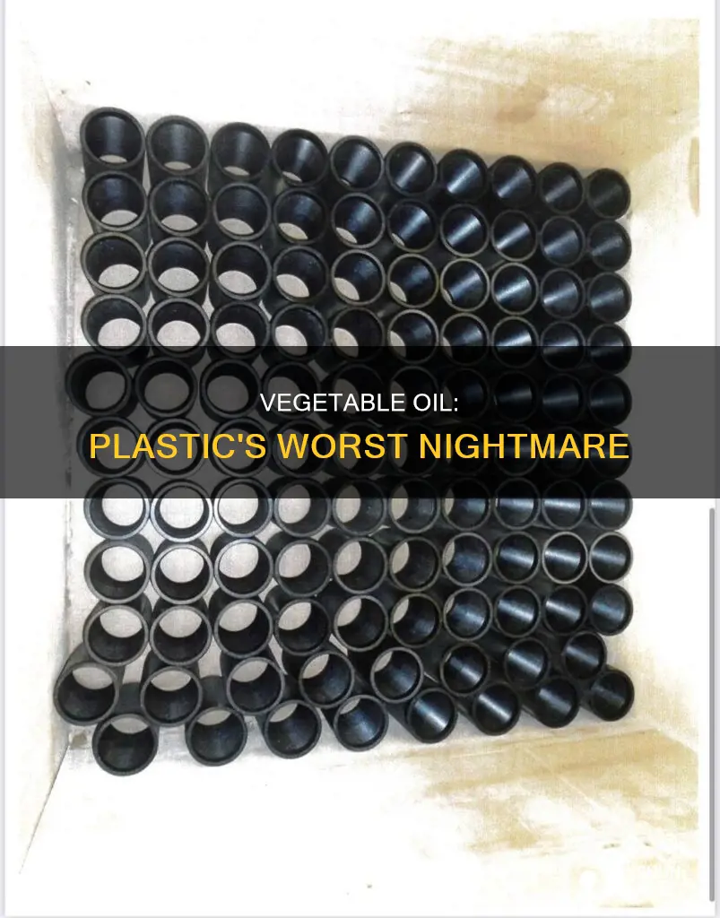 why does vegetable oil permeate through plastic