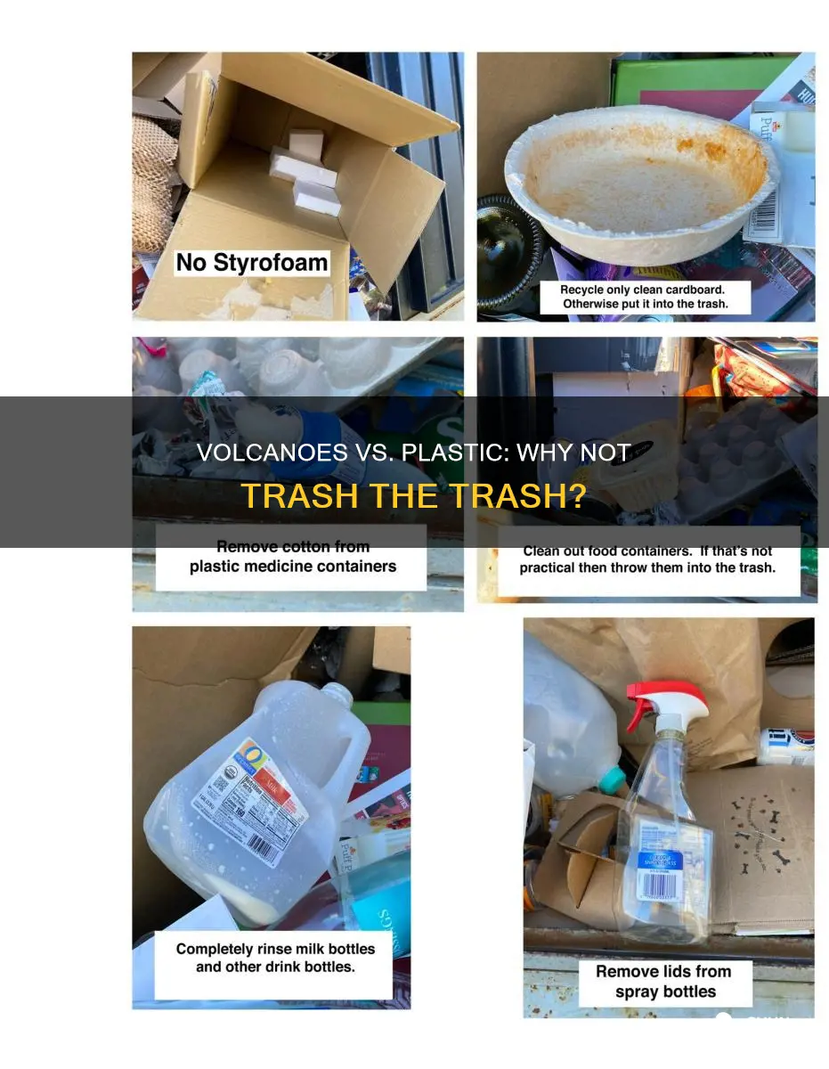 why don we throw plastic in volcanoes