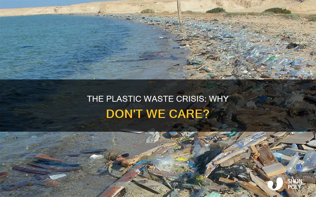 why dont people care about plastic waste