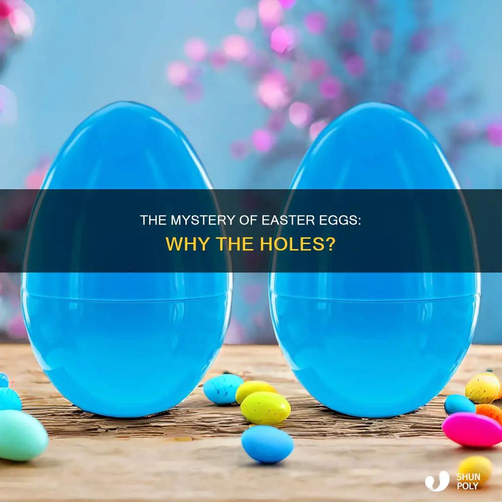 why holes in plastic easter eggs