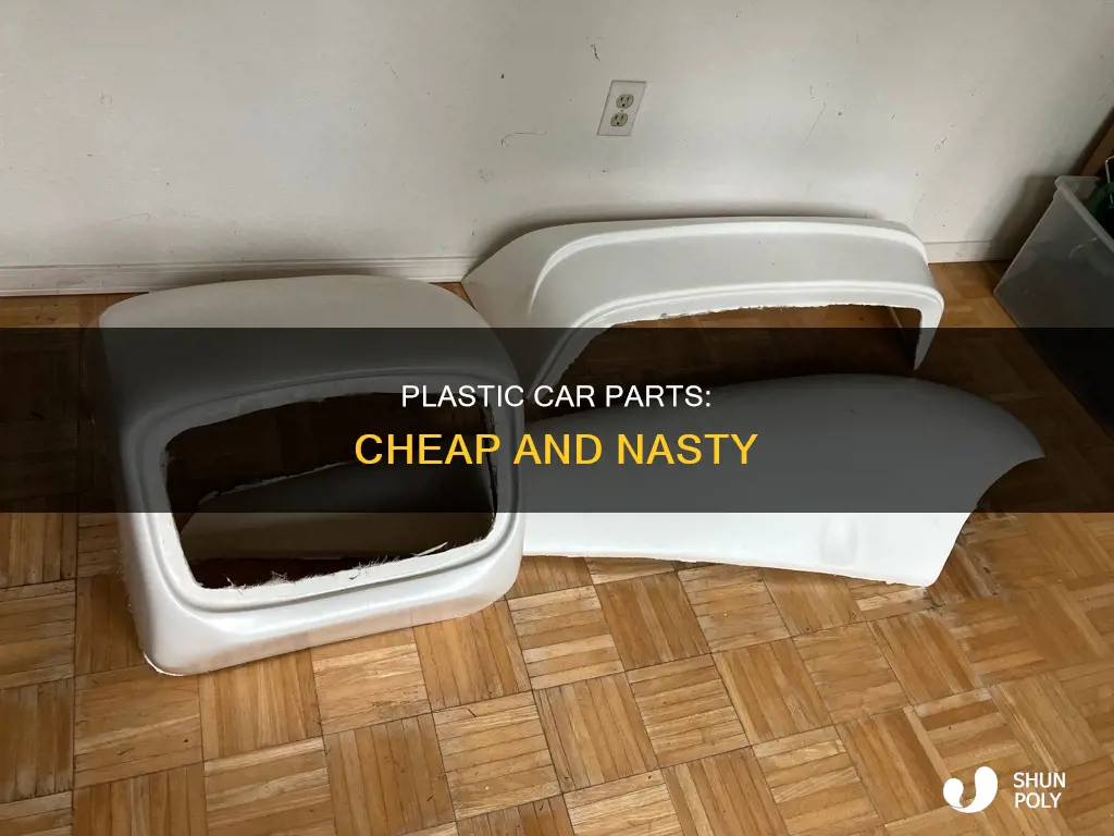 why i hate plastic car parts