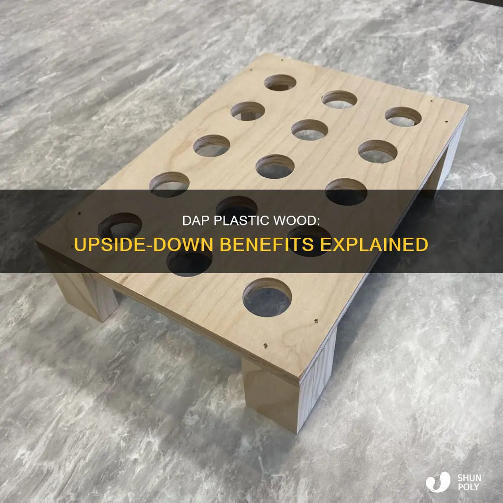 why is dap plastic wood upside down