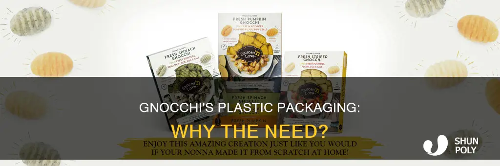 why is gnocchi packaged in plastic