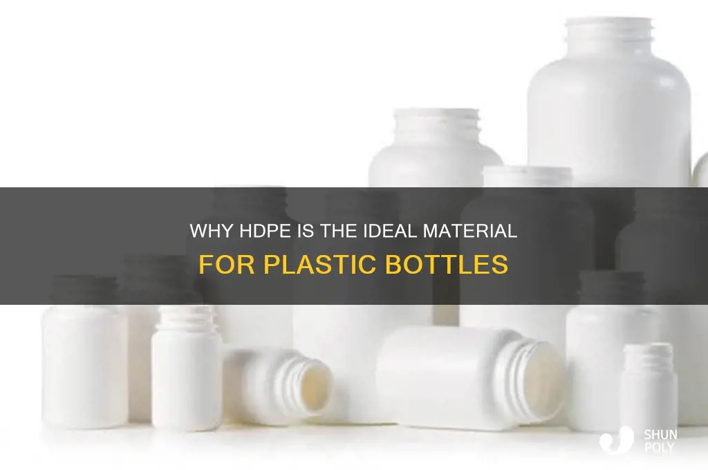 why is hdpe used in plastic bottles