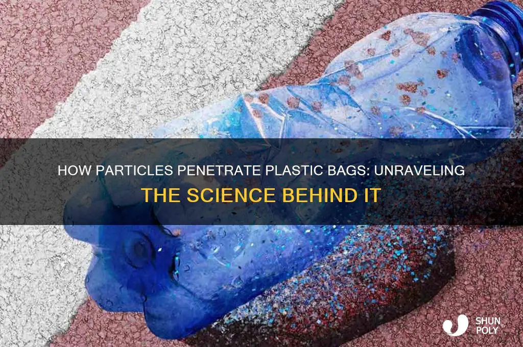 why is it able to pass through the plastic bag