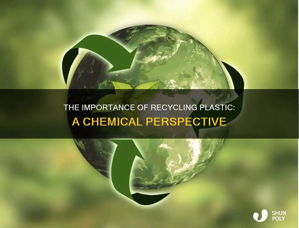 why is it important to recycle plastic essay chemistry