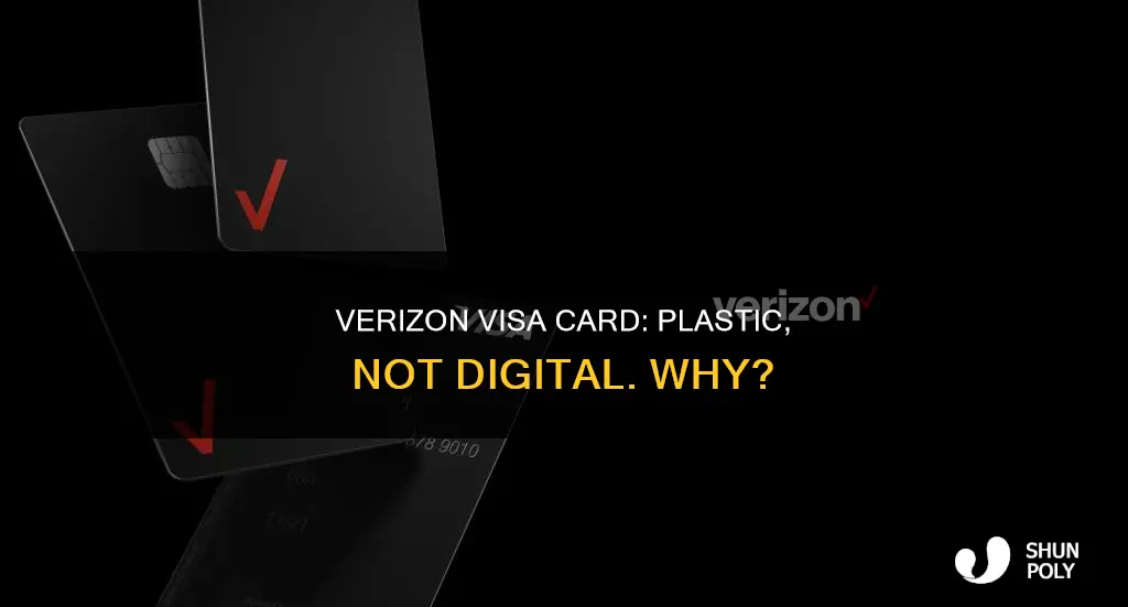 why is my verizon visa card plastic